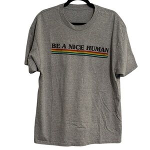 Be A Nice Human Graphic Tee (see measurements)